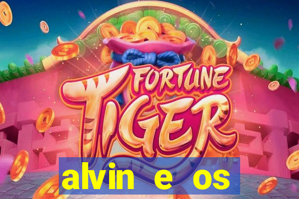 alvin e os esquilos 3 filme completo dublado download